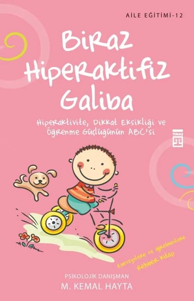 Biraz Hiperaktifiz Galiba Kemal Hayta - Timaş