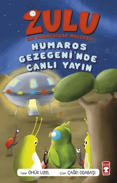 Zulu 4 Humaros Gezegeninden Canlı Yayın Timaş Çocuk