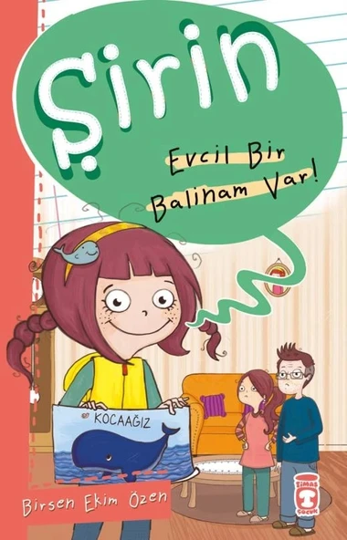 Şirin Evcil Bir Balinam Var Timaş Çocuk