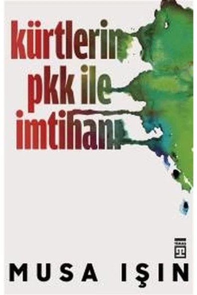 Kürtlerin Pkk İle İmtihanı. Musa Işın