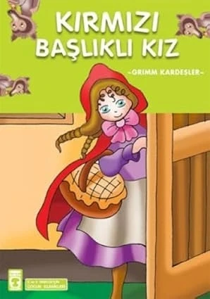 Kırmızı Başlıklı Kız Grımm Kardeşler Timaş Çocuk