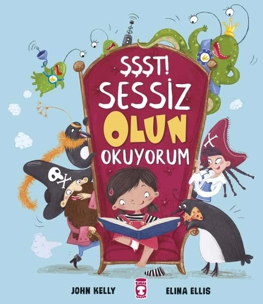 Şşşt Sessiz Olun Okuyorum John Kelly Timaş