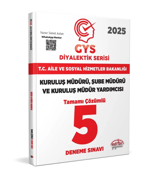 Editör 2025 T.C. Aile ve Sosyal Hizmetler Bakanlığı 2025 GYS Müdür ve Müdür Yardımcısı DİYALEKTİK SERİSİ Tamamı Çözümlü 5 Deneme Sınavı Editör Yayınevi ürün görseli 1