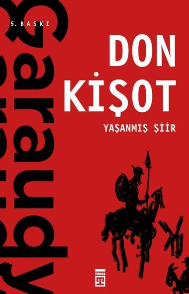 Don Kişot Yaşanmış Şiir Timaş