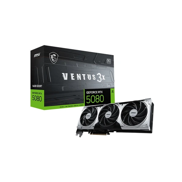 MSI GeForce RTX 5080 16G VENTUS 3X OC PLUS 16GB GDDR7 256Bit DLSS 4 NVIDIA Ekran Kartı