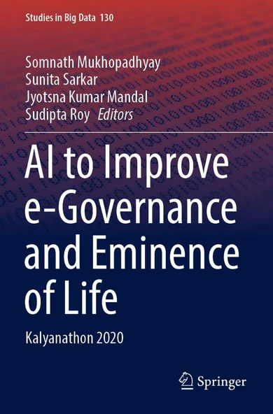 AI to Improve e-Governance and Eminence of Life: Kalyanathon 2020: 130 Mukhopadhyay Sarkar