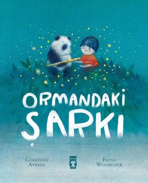 Ormandaki Şarkı Timaş Çocuk