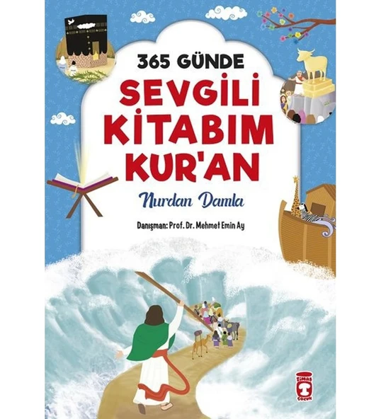 365 Günde Sevgili Kitabım Kuran (Sıvama Cilt) Nurdan Damla Timaşçocuk