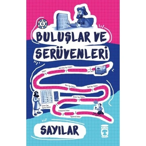 Buluşlar Ve Serüvenleri- Sayılar Timaş Çocuk