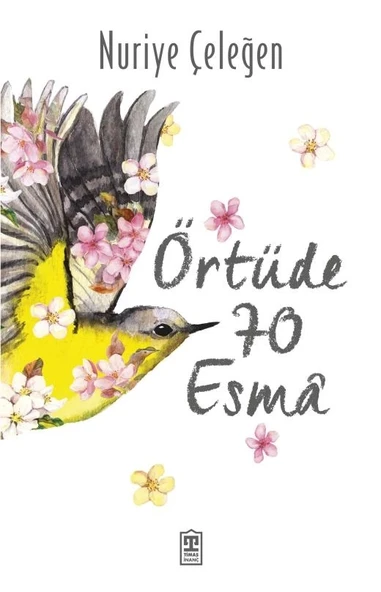 Örtüde 70 Esma Nuriye Çeleğen Timaş