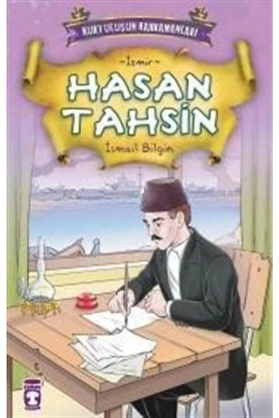 Kurtuluşun Kahramanları 1(4) Hasan Tahsin -İzmir İsmail Bilgin Timaş Çocuk