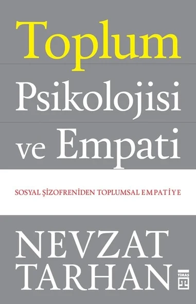 Toplum Psikolojisi Ve Empati- Nevzat Tarhan Timaş