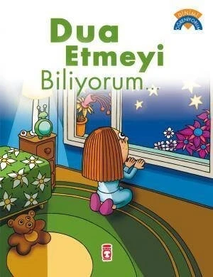 Dua Etmeyi Biliyorum Timaş