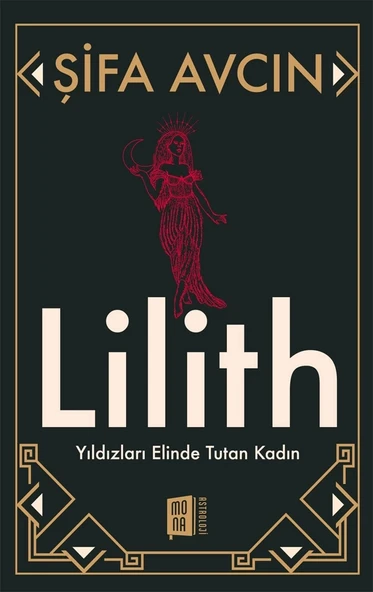 Lilith - Yıldızları Elinde Tutan Kadın - 1