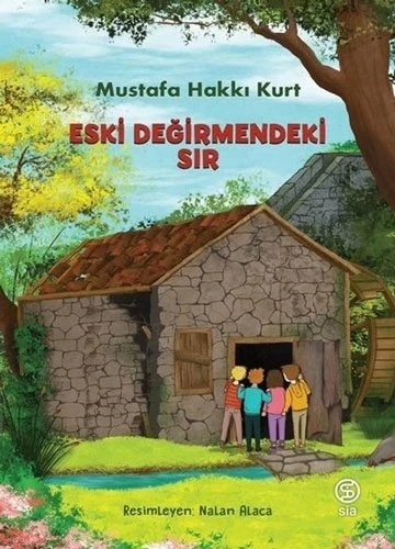 Eski Değirmendeki Sır