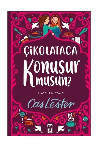 Çikolataca Konuşur Musun ? Cas Lester Genç Timaş - 2