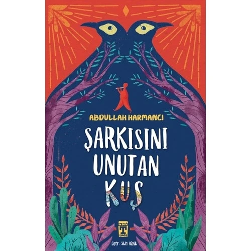 Şarkısını Unutan Kuş Genç Timaş