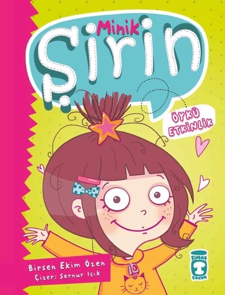 Minik Şirin Nelere Hayır Demeliyiz ? Birsen Ekim Timaş Çocuk