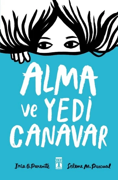 Alma Ve Yedi Canavar Iria Parente Genç Timaş