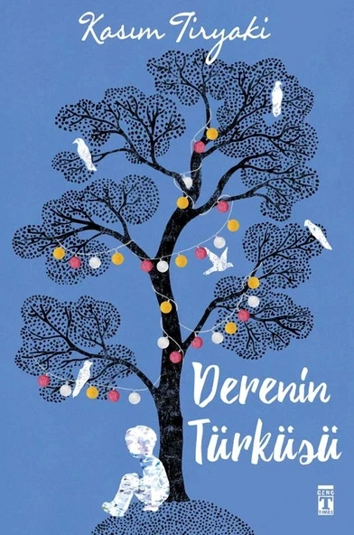 Derenin Türküsü Kasım Tiryaki Genç Timaş