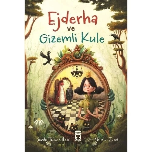 Ejderha Ve Gizemli Kule Timaş Çocuk