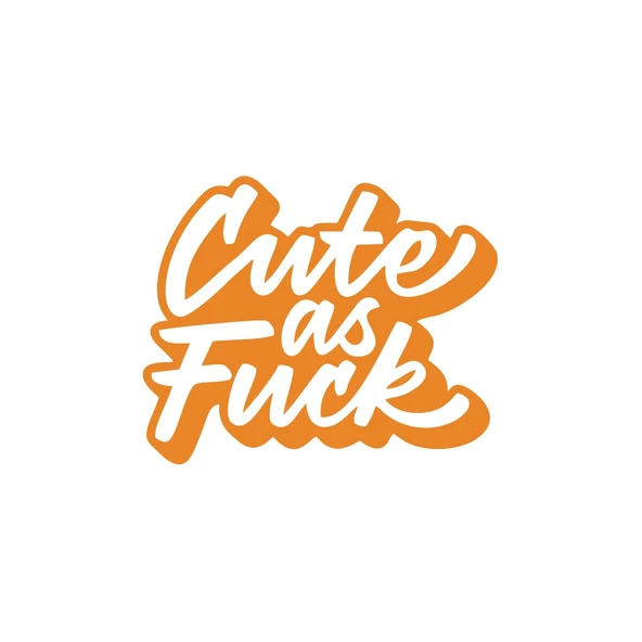 Cute as F*uck Sticker 17x17 Cm Turuncu