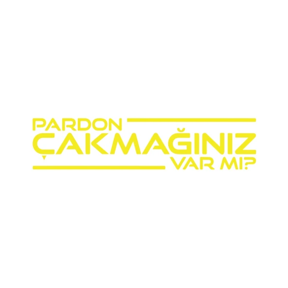 Pardon Çakmağınız var mı Sticker 17x17 Cm Sarı