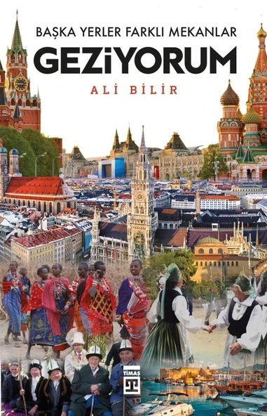 Başka Yerler Farklı Mekanar Geziyorum. Ali Bilir