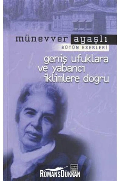 Genş Ufuklara Ve Yabancı İklimlere Doğru Timaş