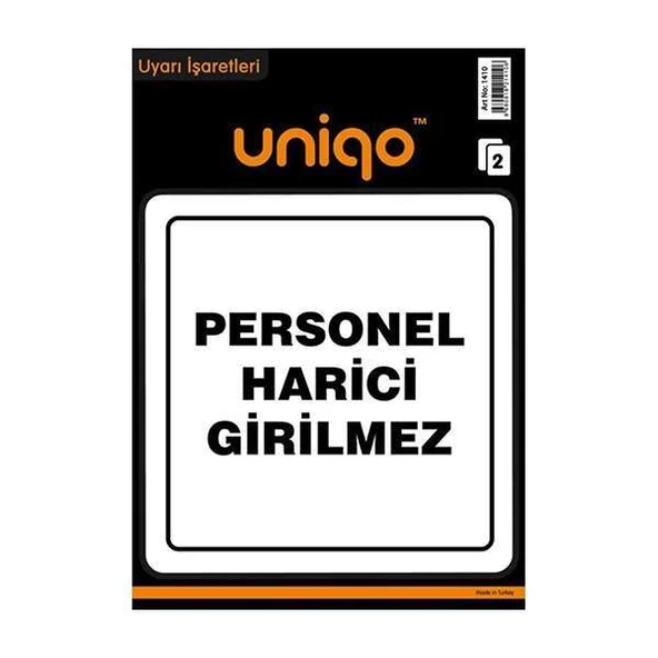Uniqo Uyarı Etiketi Personel Harici Girilmez