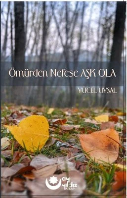 Ömürden Nefese Aşk Ola - Yücel Uysal