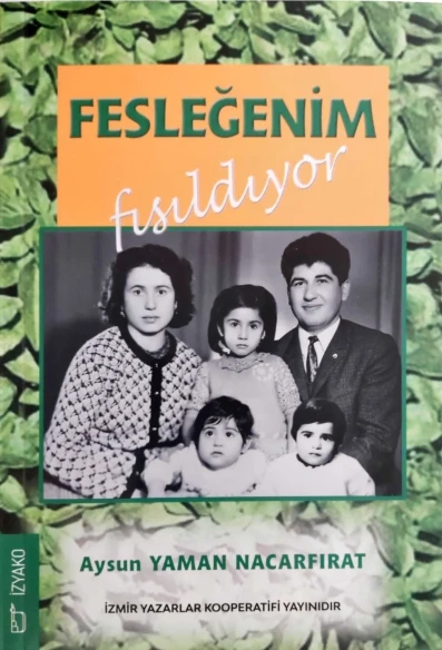Fesleğenim Fısıldıyor - Aysun Nacarfırat - İZYAKO Yayınları