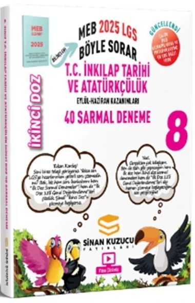 Sinan Kuzucu 2025 8. Sınıf LGS T.C. İnkılap Tarihi ve Atatürkçülük İkinci Doz 40 Sarmal Deneme