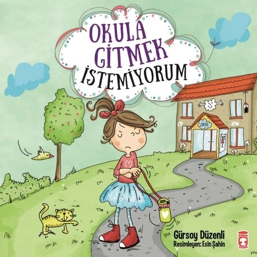 Okula Gitmek İstemiyorum Timaş