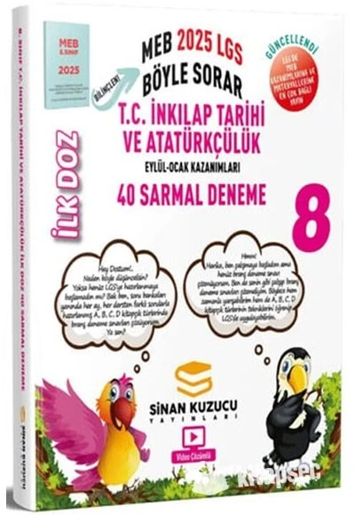2025 8. Sınıf LGS T.C. İnkılap Tarihi ve Atatürkçülük İlk Doz 40 Sarmal Deneme Sinan Kuzucu