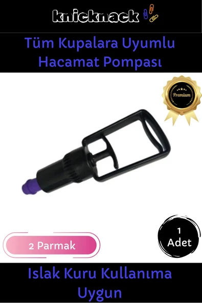 Özel Üretim Tüm Kupalara Uyumlu 2 Parmak Islak Kuru Kullanıma Uygun Dayanıklı Hacamat Pompası 1 Adet