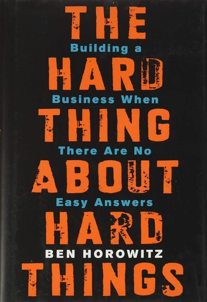 The Hard Thing About Hard Things: Building a Business When There Are No Easy Answers Ben Horowitz ürün görseli 1