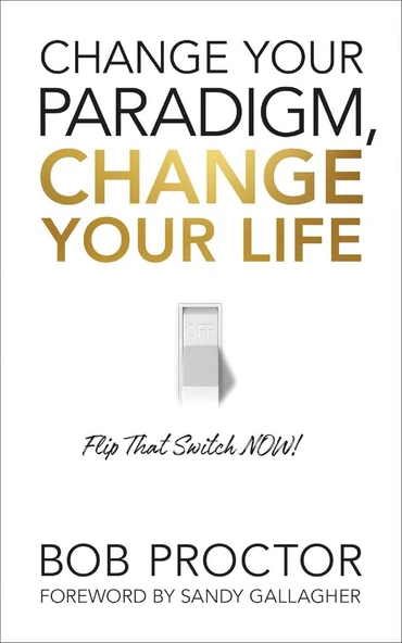 Change Your Paradigm, Change Your Life Bob Proctor ürün görseli 1