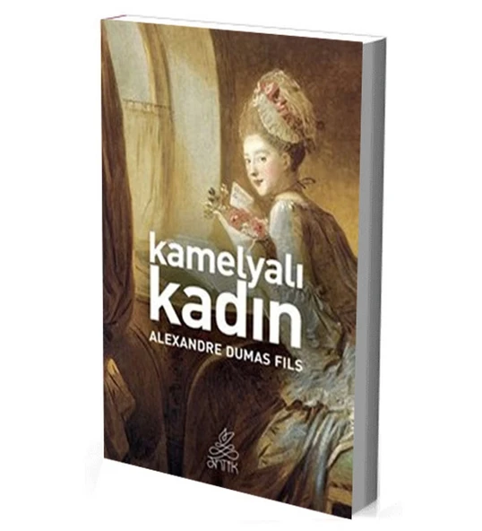 Kamelyali Kadin. Alexander Dumas Fils-Anti̇K