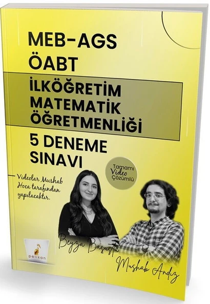 MEB AGS ÖABT İlköğretim Matematik Öğretmenliği 5 Deneme Sınavı Tamamı Video Çözümlü Pelikan