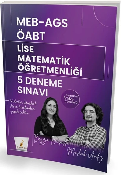 MEB AGS ÖABT Lise Matematik Öğretmenliği 5 Deneme Sınavı Tamamı Video Çözümlü Pelikan Yayınları