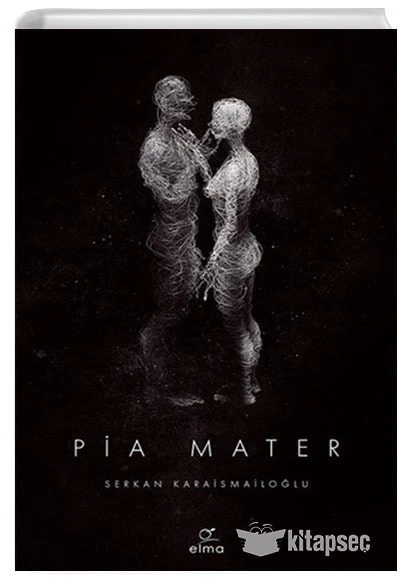 Pia Mater Serkan Karaismailoğlu ELMA Yayınevi