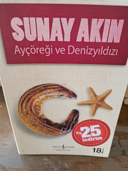 Ayçöreği ve Denizyıldızı Sunay Akın.  TÜRKİYE İŞ BANKASI KÜLTÜR YAYINLARI ürün görseli 1