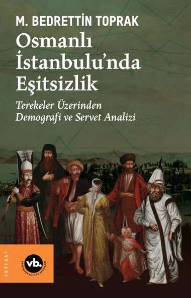 Osmanlı İstanbulu’nda Eşitsizlik - 1