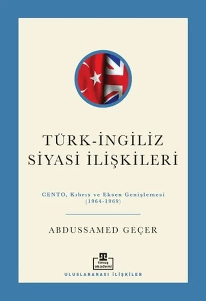 Türk - İngiliz Siyasi İlişkileri