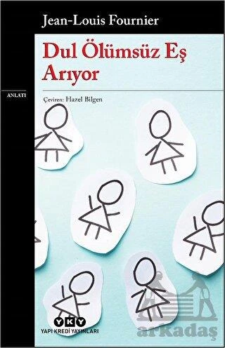 Dul Ölümsüz Eş Arıyor - Jean-Louis Fournier