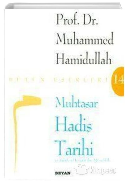 Muhtasar Hadis Tarihi Muhammed Hamidullah Beyan Yayınları(İKİNCİ EL