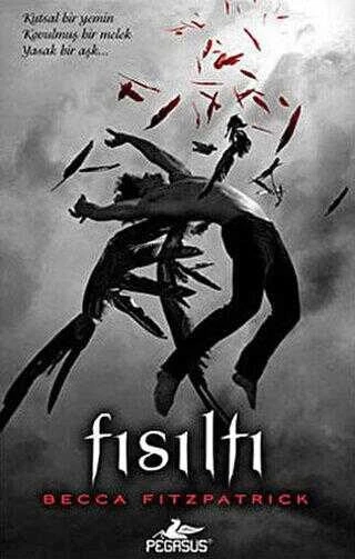 Fısıltı - Hush Hush Serisi 1. Kitap Pegasus Yayınları Becca Fitzpatrick(İKİNCİ EL