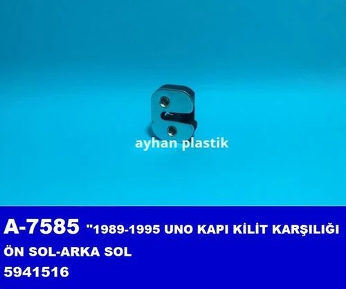 Ayhan A7585 Kapı Kilit Karşılığı Ön Sol Arka Sol Uno 1989-1995 5941516 ürün görseli