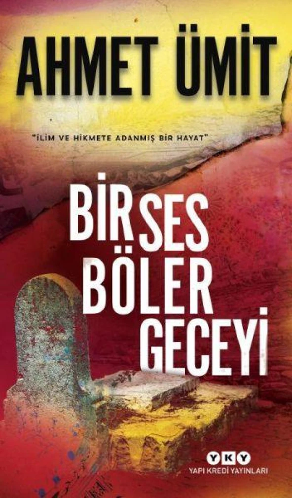 Bir Ses Böler Geceyi AHMET ÜMİT